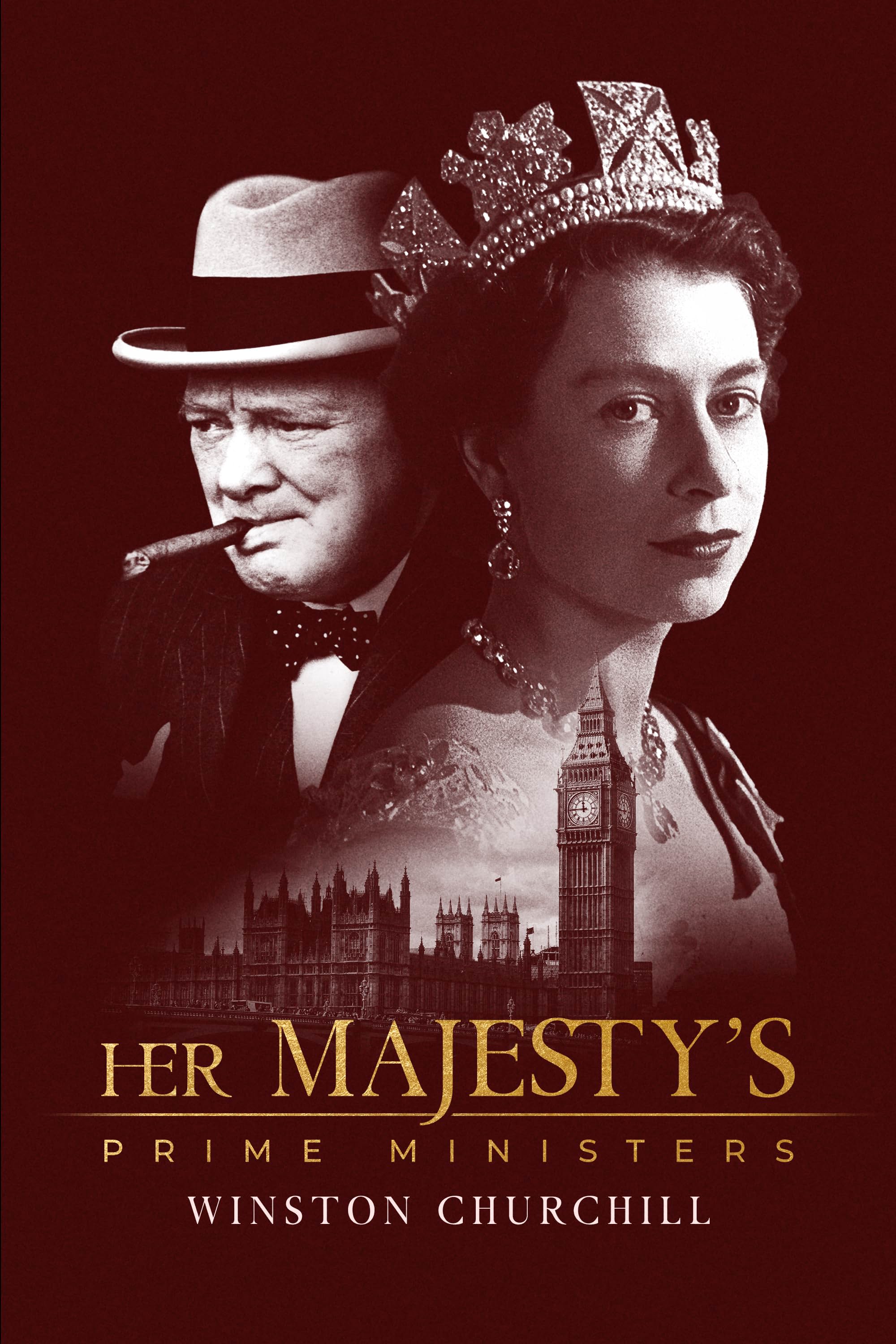     Her Majesty's Prime Ministers: Winston Churchill